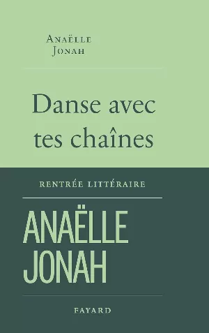 Anaëlle Jonah - Danse avec tes chaînes